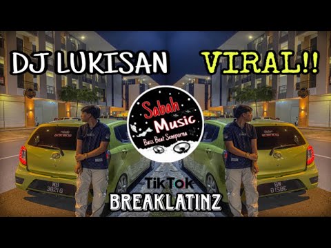 SABAH MUSIC - DJ LUKISAN(BreakLatin)