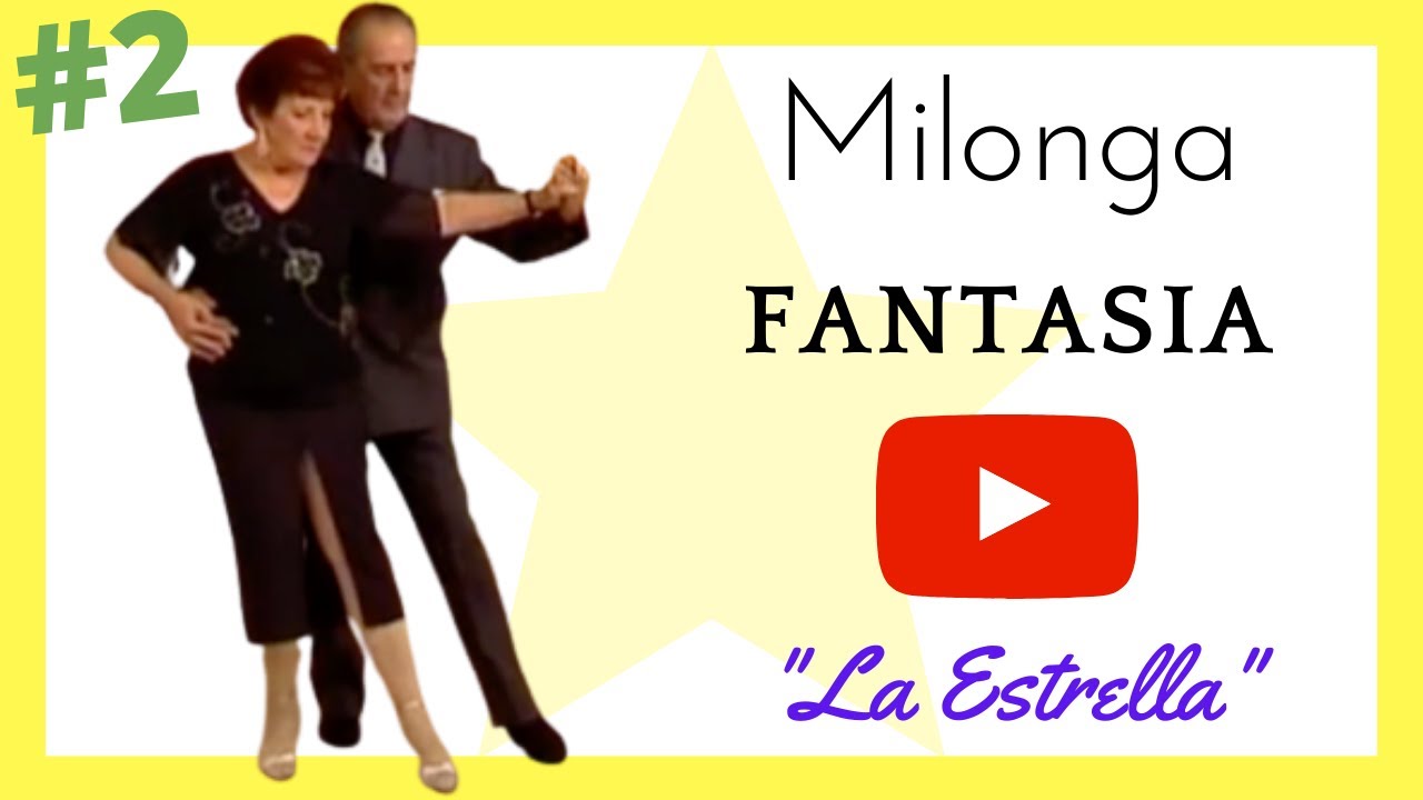 Milonga FANTASIA ⭐ [La Estrella] ⭐ Martha Antón & El Gallego Manolo