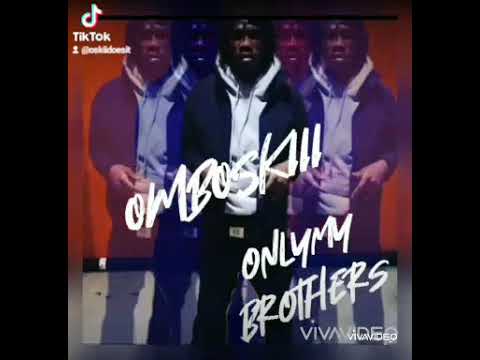 OMB OSKIII X ONLYMYBROTHERS @ONLY1OSKIII
