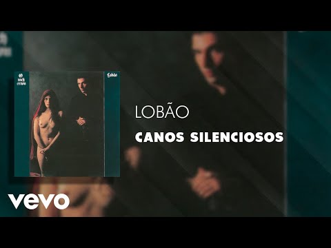 Lobão - Canos Silenciosos (Áudio Oficial)