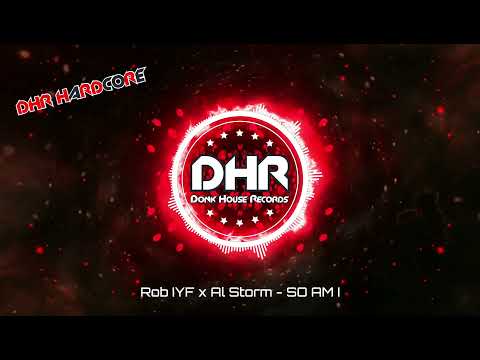 Rob IYF & Al Storm - SO AM I - DHR