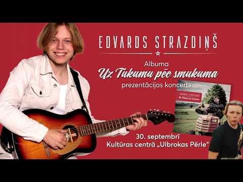 Galerijas bilde 1: Edvards Strazdiņš. Albuma "Uz Tukumu pēc smukuma" prezentācijas koncerts