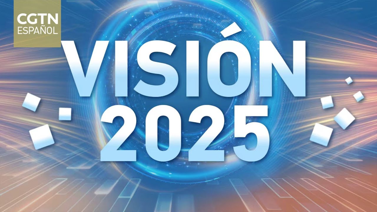 Programa especial: Visión 2025