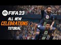 FIFA 23 ALL NEW CELEBRATIONS TUTORIAL | GRIDDY CELEBRATION | PS5 and Xbox