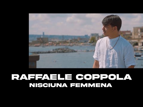 Raffaele Coppola - Nisciuna Femmena (Official 2021)