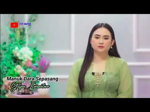 MANUK DARA SEPASANG // YEYEN ISMANTORO BINTANG RATU // TARLING TENGDUNG CIREBONAN