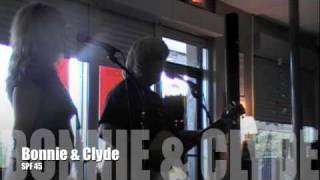 SPF 45 performed live by The Bonnie & Clyde Duo