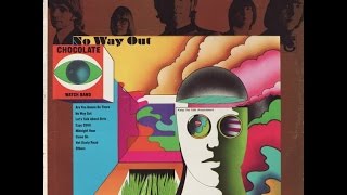 THE CHOCOLATE WATCHBAND -  No Way Out (Full Vinyl)