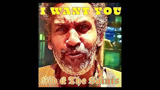 Download lagu Sid & The Saints: I want you mp3