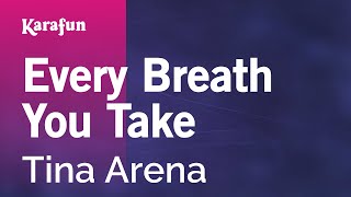 Karaoke Every Breath You Take - Tina Arena *