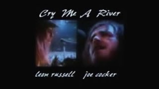 Joe Cocker  -  Cry Me A River    "Mad Dogs &amp; Englishmen