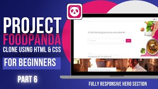 Download the video "Project 02 Foodpanda Clone using HTML & CSS | For Beginners | #6 - Fully Responsive Hero Section"