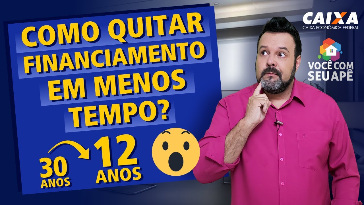 Como Quitar Meu Financiamento Imobiliário em Menos Tempo?