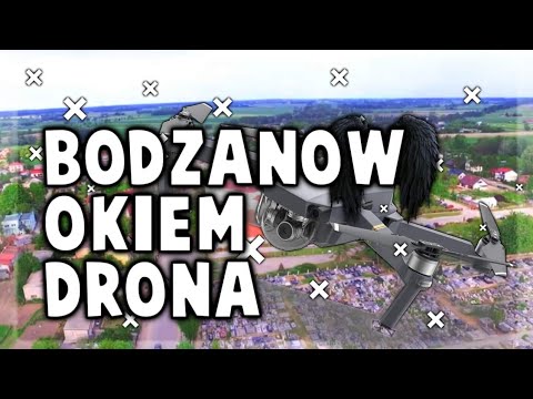 Bodzanów okiem drona! (FHD)