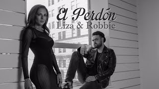 "El Perdon"- Nicky Jam (Cover by LIZA & ROBBIE)