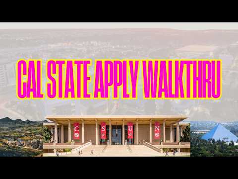 Csu Application Walkthrough Cal State Apply 2026