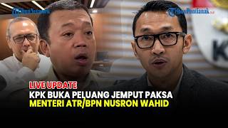 🔴KPK BUKA PELUANG JEMPUT PAKSA NUSRON WAHID USAI DUA KALI MANGKIR!