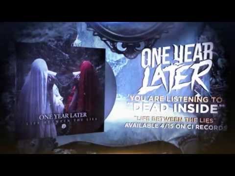 One Year Later - Dead Inside (OFFICIAL LYRIC VIDEO)