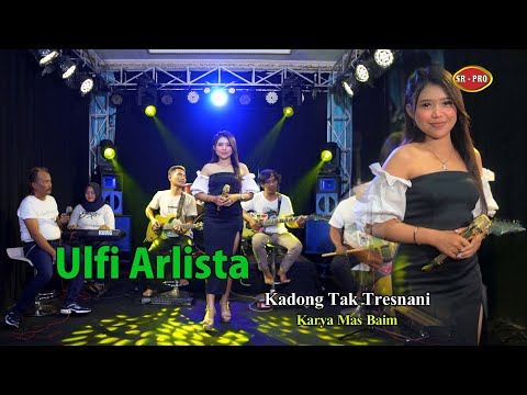 Ulfi Arlista - Kadong Tak Tresnani | Dangdut (Official Music Video)