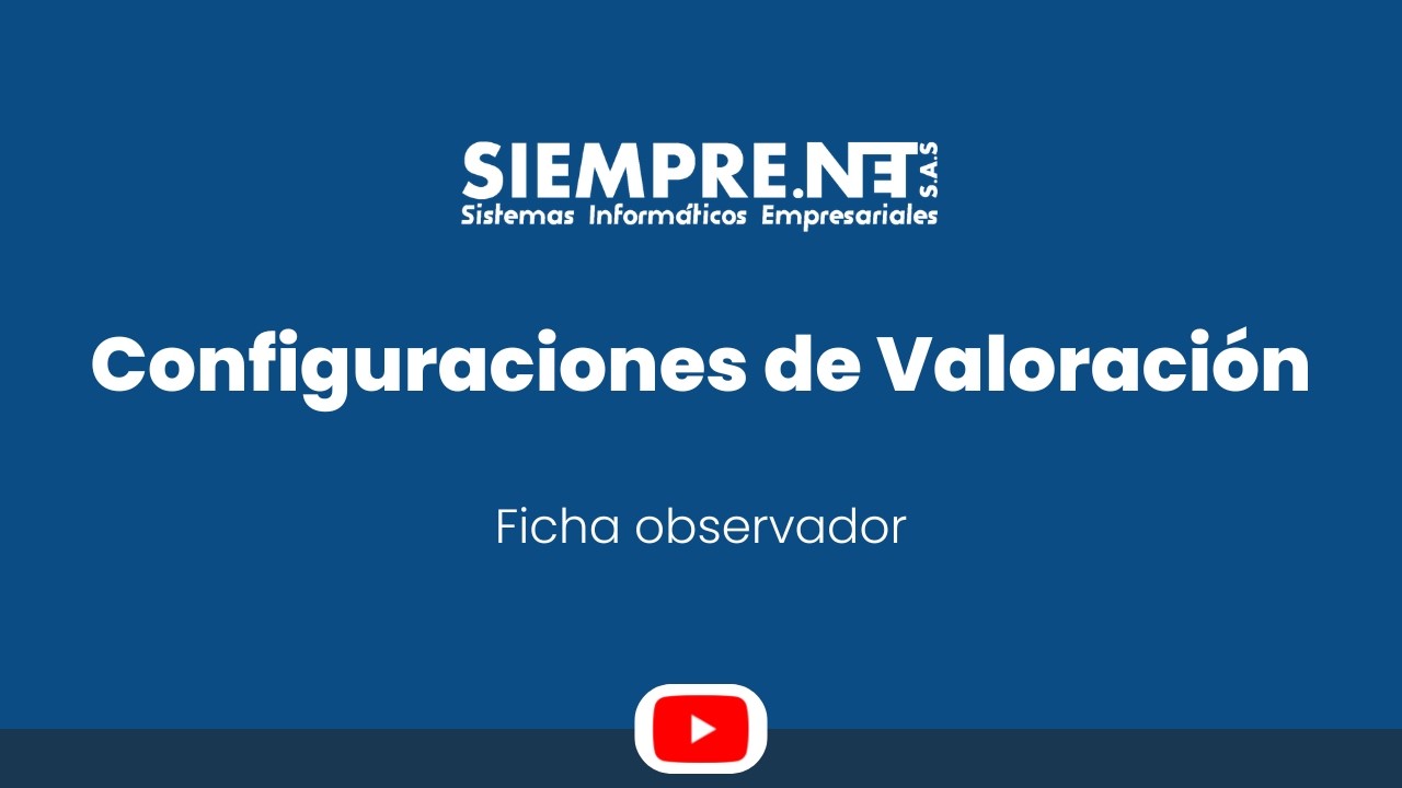 Configuraciones de valoración | FICHA OBSERVADOR