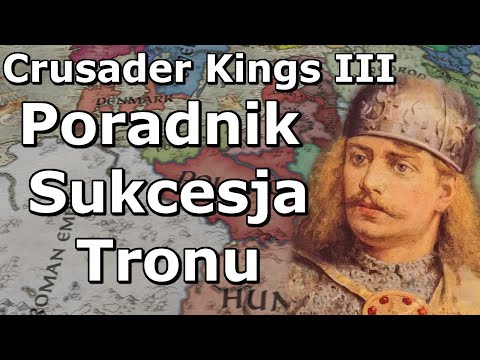 Crusader Kings 3 PL Poradnik Dziedziczenie