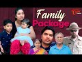 Family Package | S1Ep2 | ఇల్లు తప్పిపోయిందా నానా..?? 
