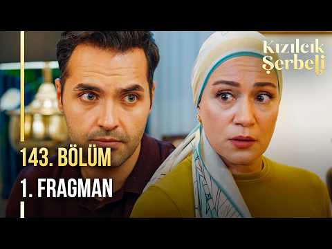 Kızılcık Şerbeti 143. Bölüm 1. Fragmanı