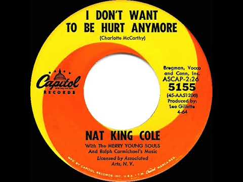 1964 HITS ARCHIVE: I Don’t Want To Be Hurt Anymore - Nat King Cole