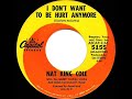 1964 HITS ARCHIVE: I Don’t Want To Be Hurt Anymore - Nat King Cole