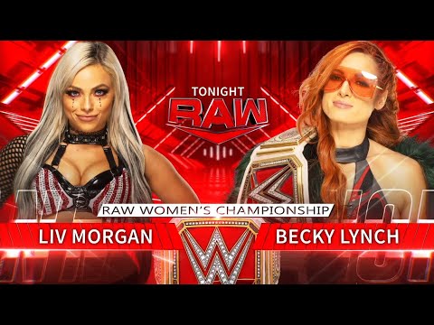Becky Lynch vs Liv Morgan (Raw Women's Championship - Full Match Part 1/2)