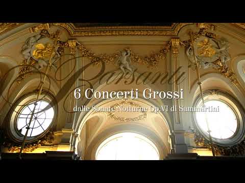 F. Barsanti: 6 Concerti Grossi [from Sonate Notturne Op.VI G.B. Sammartini]