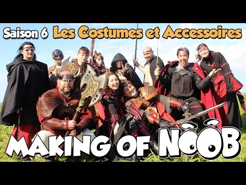 NOOB : MAKING OF SAISON 6 - part 4 - Costumes et accessoires