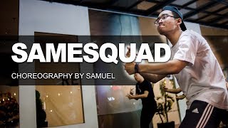 P-LO - "SAMESQUAD" / Choreography by Samuel