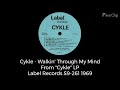 Cykle - Walkin' Through My Mind