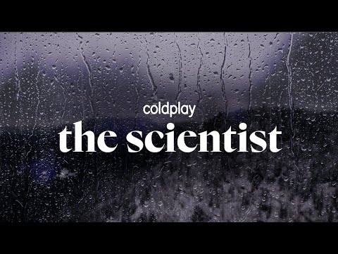 coldplay - the scientist (lyrics)