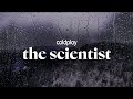 coldplay - the scientist (lyrics)