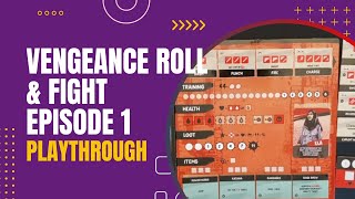 Vengeance Roll & Fight Episode 1 Board Game Solo Playthrough #2 | Danicha