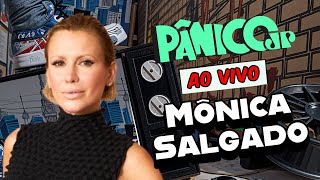 MÔNICA SALGADO | PÂNICO - 18/03/2025