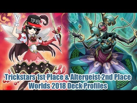 Trickstars 1st Place & Altergeist 2nd Place - Yugioh Worlds 2018 Deck Profiles