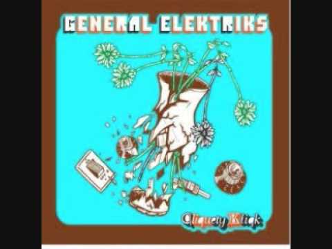 General Electrics - Take You Out Tonight