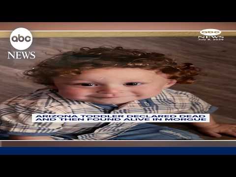 Arizona toddler declared dead and then found alive in morgue