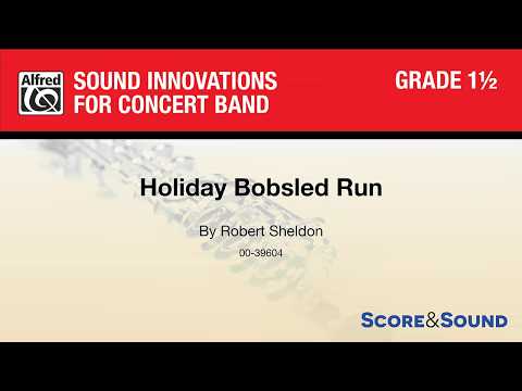 Holiday Bobsled Run, by Robert Sheldon – Score & Sound