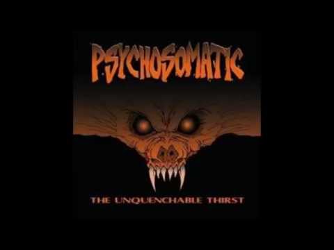 Psychosomatic - The Unquenchable Thirst (full album) 1080p HD