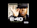 E-40 - Happy to be here