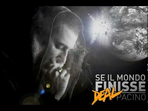 DEAL PACINO - SE IL MONDO FINISSE (Prod. Dr Cream)