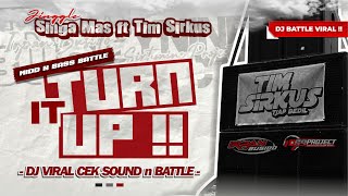 Download lagu DJ CEK SOUND TERBARU FULL BASS ‼️ TURN IT UP ● SINGA MAS x TIM SIRKUS | IRPAN BUSIDO & 69 PROJECT mp3