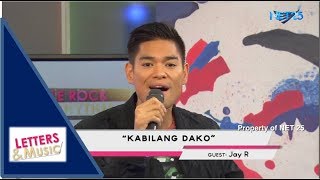 JAY R - KABILANG DAKO (NET25 LETTERS AND MUSIC)