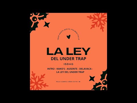 ISDAG -  LA LEY DEL UNDER TRAP (mixtape)