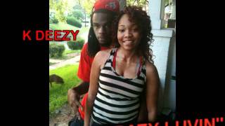 K Deezy ft.Niqua-"Crazy Luvin"