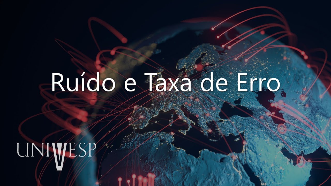 Introdução aos Sistemas de Comunicação - Ruído e Taxa de Erro